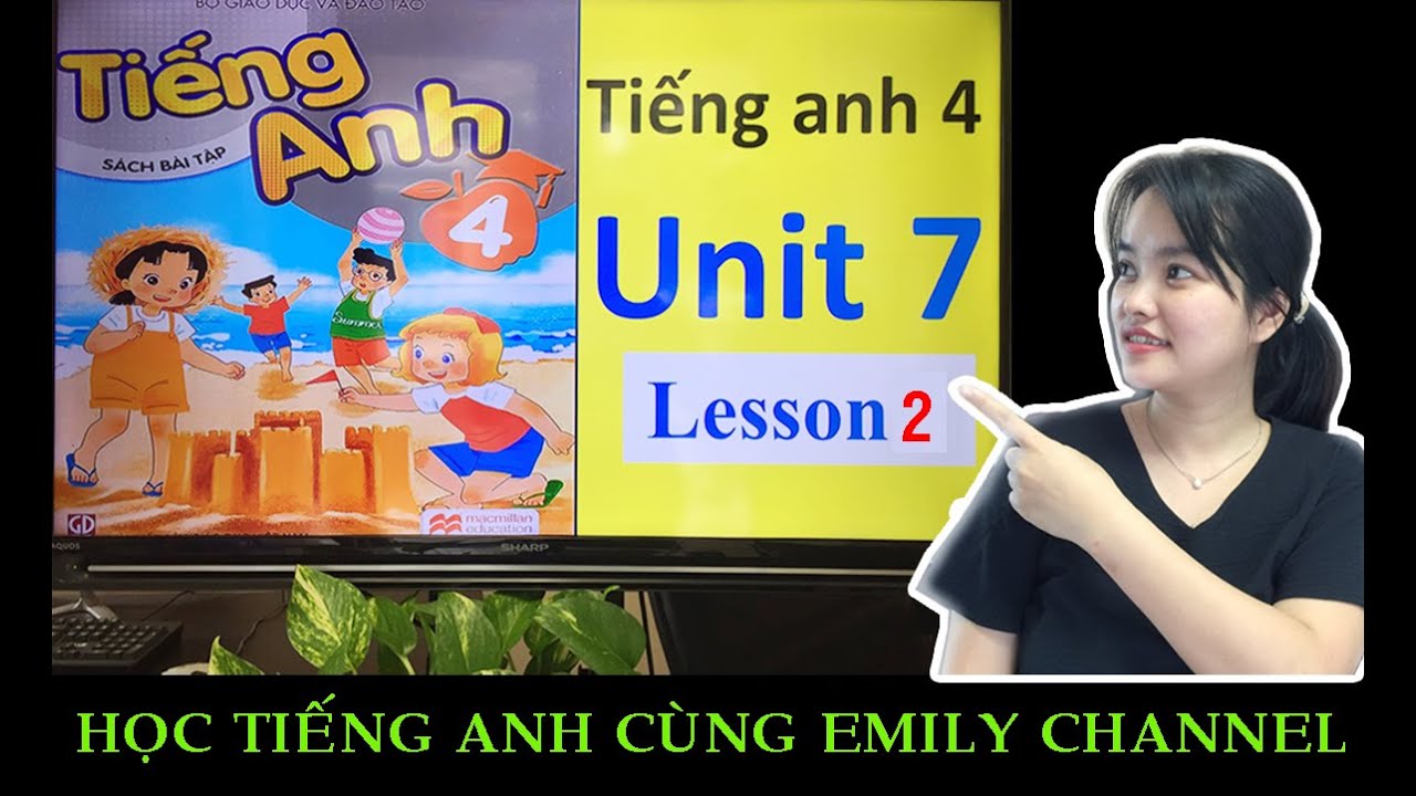 Bí quyết học tiếng Anh lớp 4 Unit 7 Lesson 2 siêu nhanh, con thích mê.