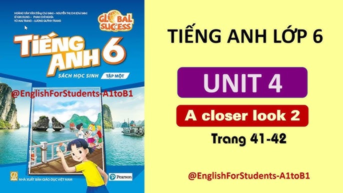 Học tiếng anh lớp 6 unit 4 a closer look 2 sao cho vào? Mách bạn mẹo hay nhớ bài siêu đỉnh!