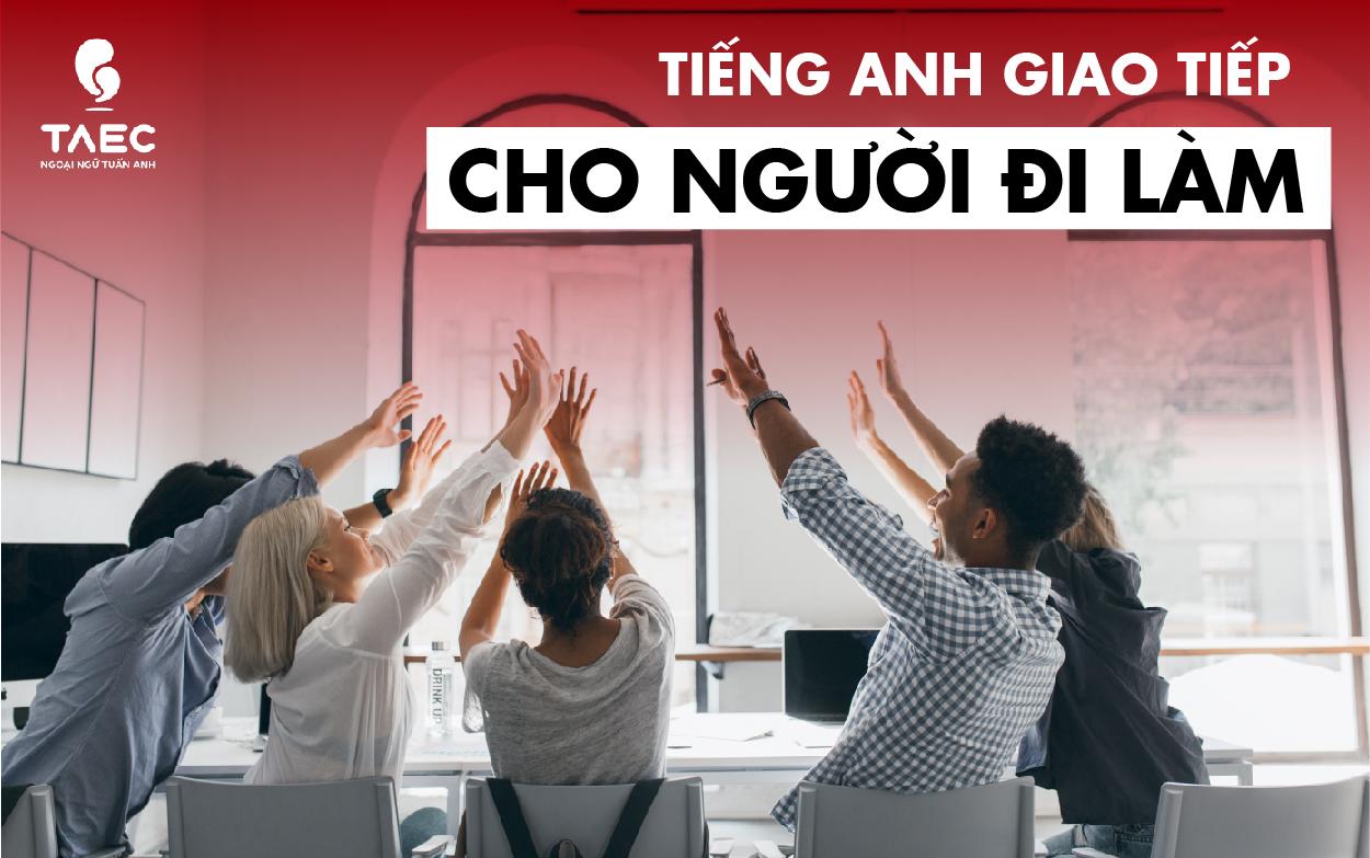 Khóa học tiếng Anh giao tiếp cho người đi làm online (Có thật sự hiệu quả cho dân văn phòng?)