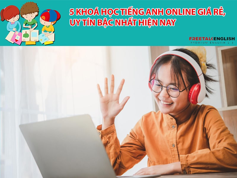 Khóa học tiếng Anh online giá rẻ: Liệu chất lượng có đảm bảo không?