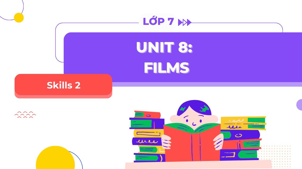 Giải bài tập học tiếng anh lớp 7 unit 8 skills 2 thế nào? (Đáp án chi tiết, dễ hiểu)