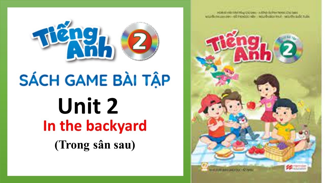 Cùng bé học tiếng anh lớp 2 unit 2 thật vui (Kèm theo bài tập thực hành)