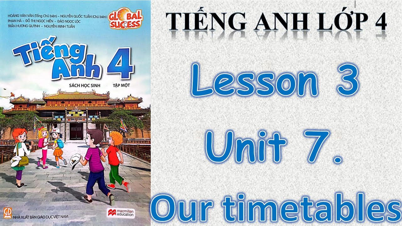 tiếng anh lớp 4 unit 7 lesson 3 học sao cho giỏi (Bí quyết đạt điểm cao)