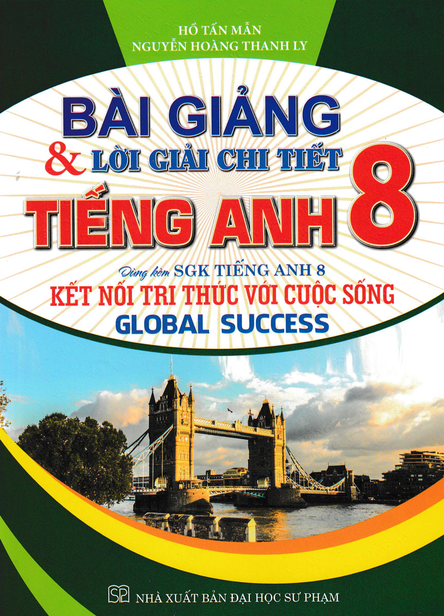 Giải sách tiếng anh lớp 8 sao cho hiệu quả? Học nhanh tiến bộ bất ngờ.