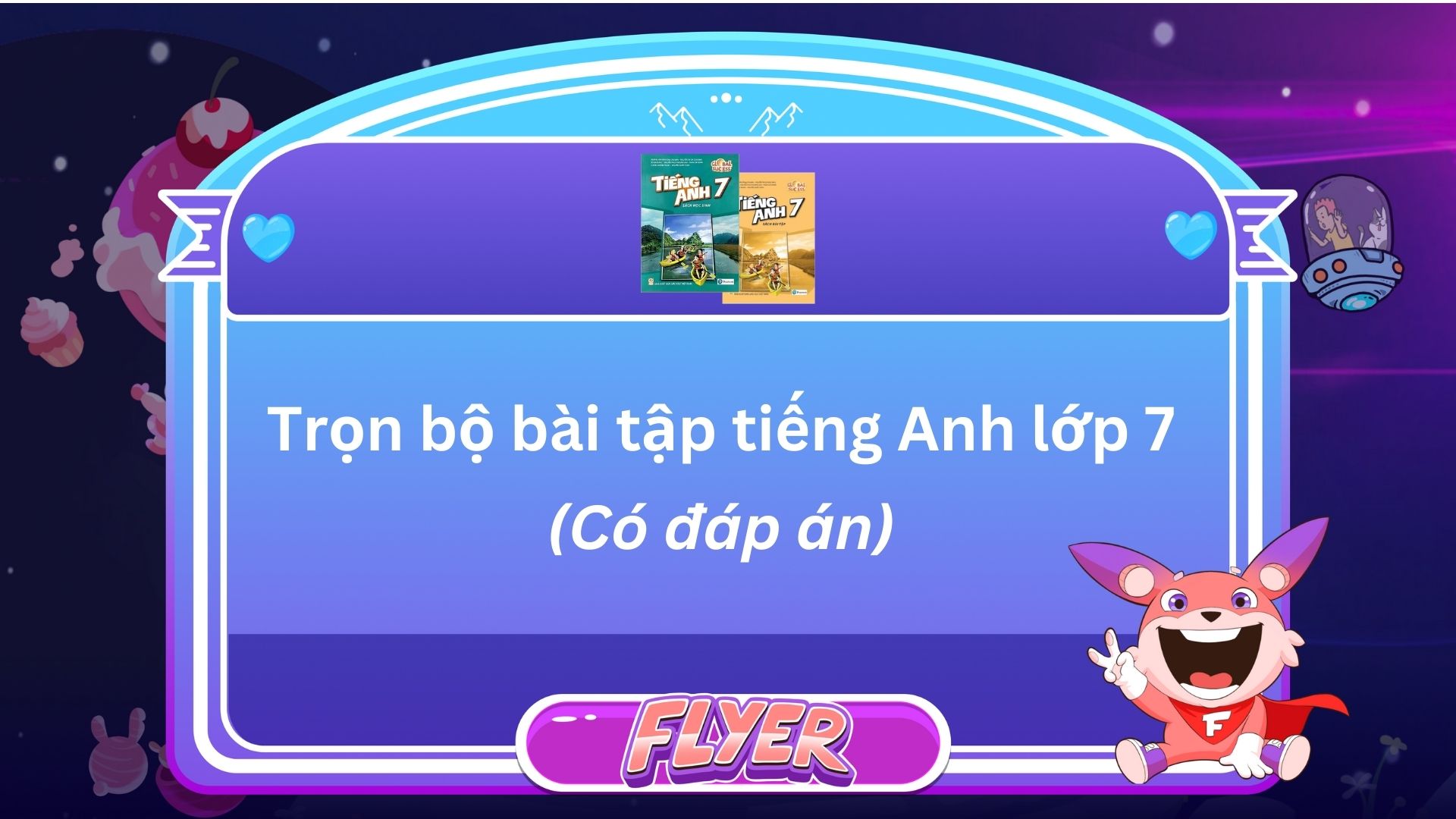 Tìm bài tập tiếng Anh lớp 7 ở đâu nhỉ? Mách bạn vài chỗ hay.