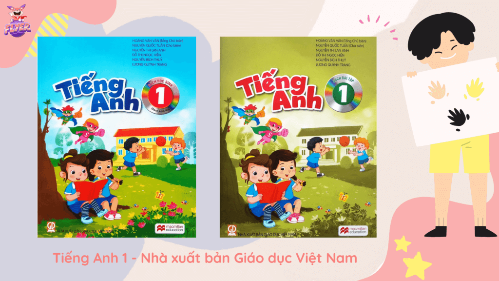 Sách giáo khoa tiếng Anh lớp 1 nên chọn loại nào? Mẹo hay chọn sách cho con yêu.