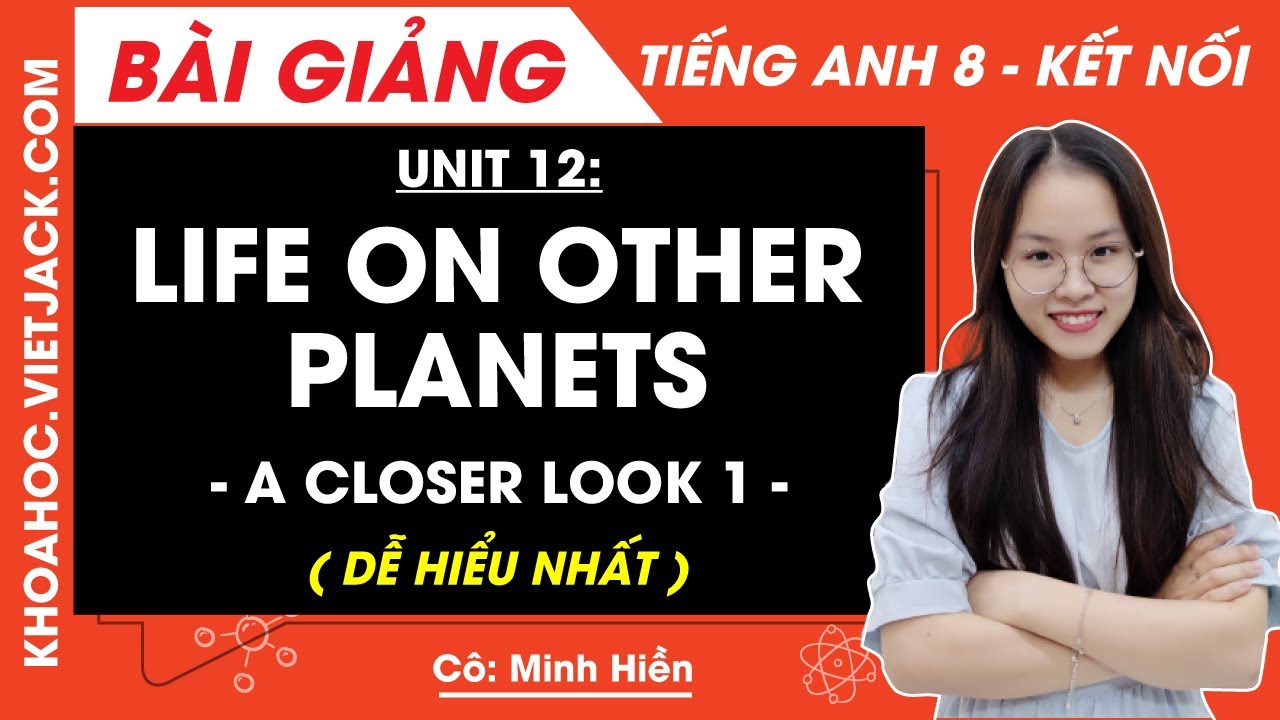 Học tiếng anh lớp 8 unit 12 a closer look 1 thế nào? Bí kíp nắm chắc kiến thức đây.