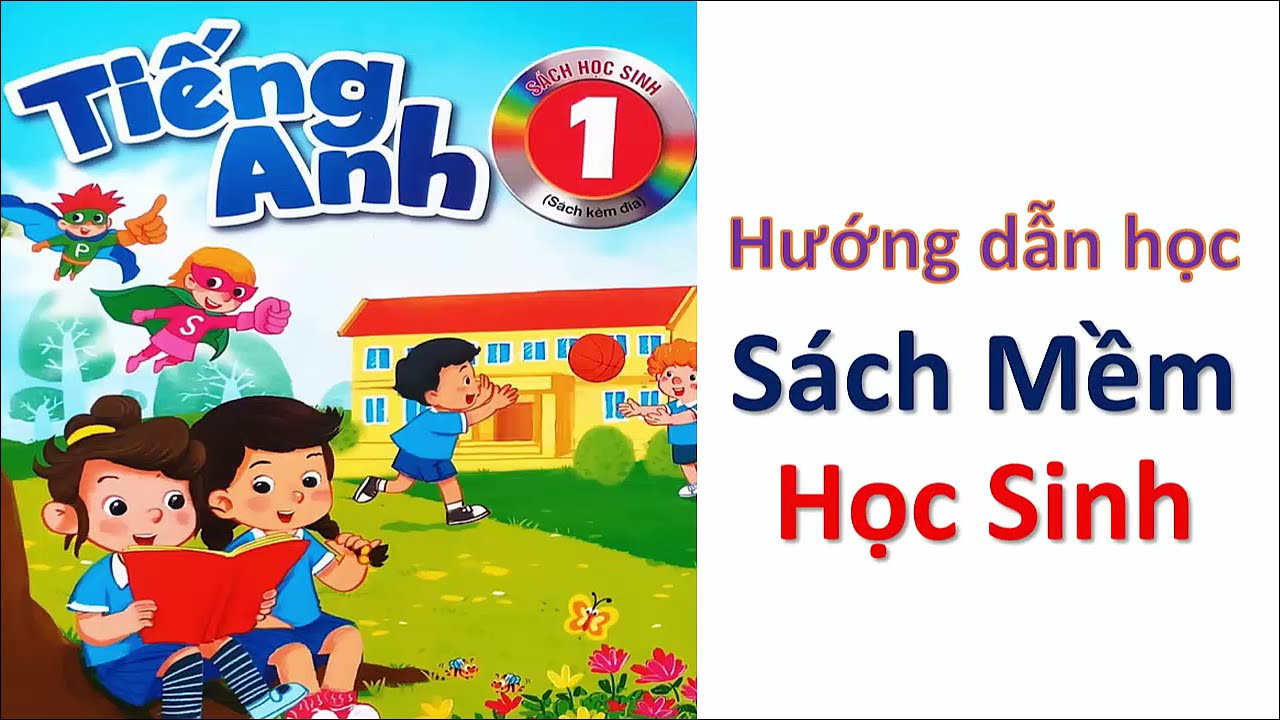 Sách mềm tiếng Anh lớp 1: Phương pháp học hiệu quả nhất