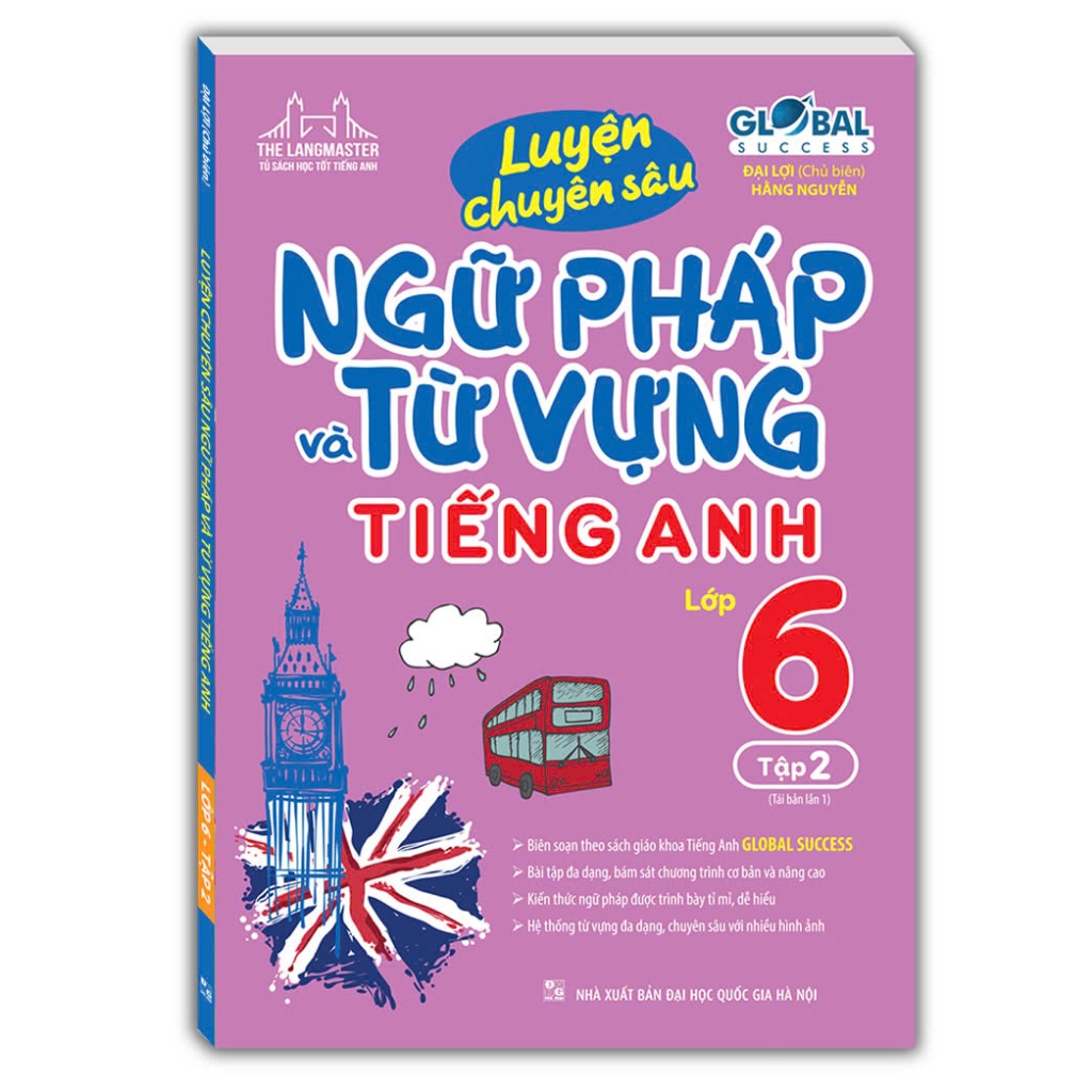 Sách Tiếng Anh lớp 6 tập 2 có gì hay? Tổng hợp từ vựng và ngữ pháp quan trọng.