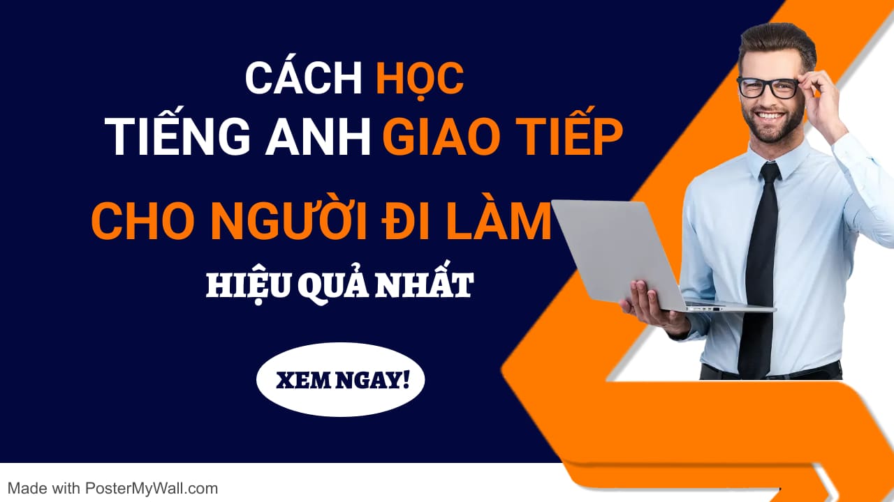 Học tiếng Anh giao tiếp online cho người đi làm thế nào? 5 bước hiệu quả ngay.