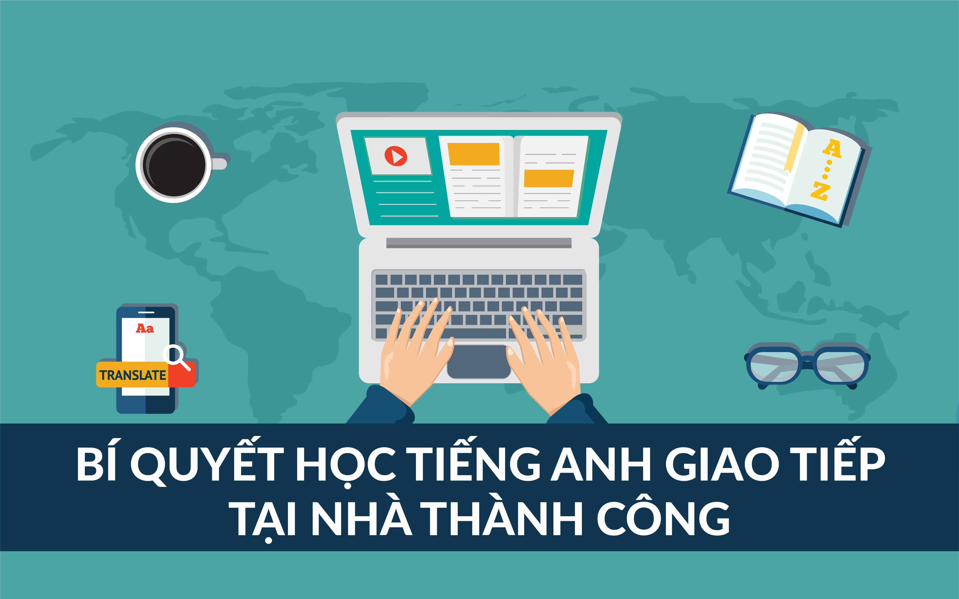 Học tiếng anh tại nhà với phần mềm miễn phí trên máy tính - Bí quyết luyện tập mỗi ngày đạt kết quả