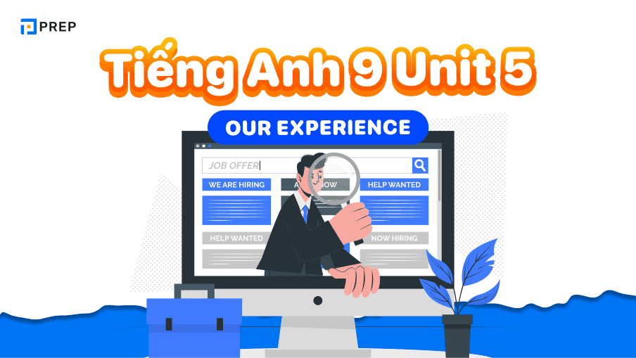 Tự học tiếng Anh lớp 9 Unit 5: Đơn giản & hiệu quả tại nhà!
