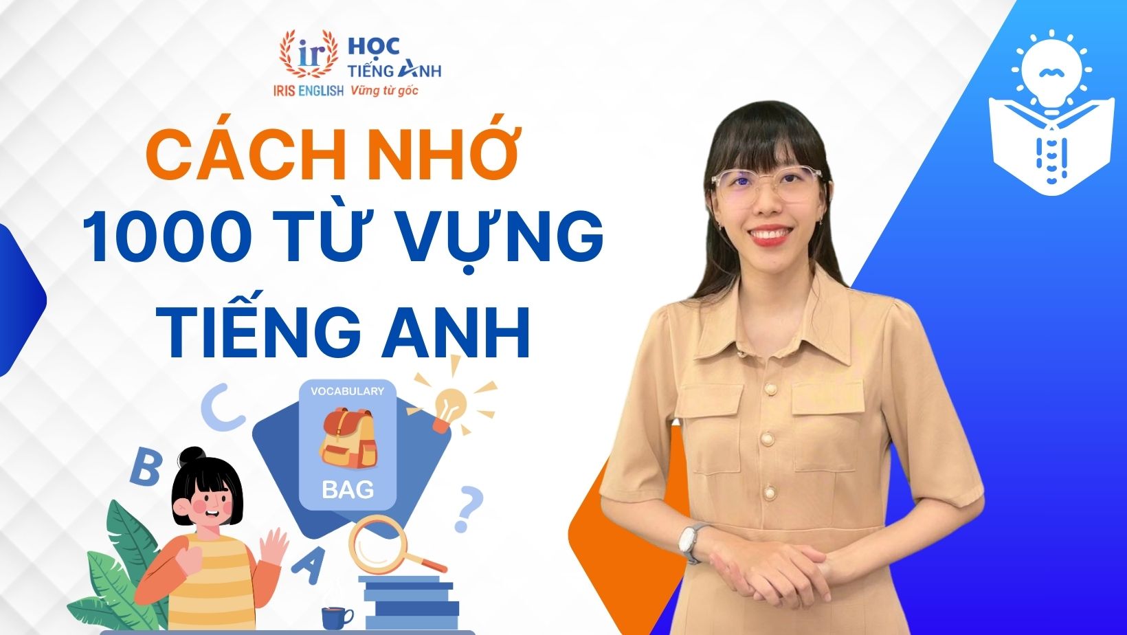 Làm sao để nhớ 1000 từ vựng tiếng anh thông dụng? Mẹo hay dễ áp dụng cho bạn!