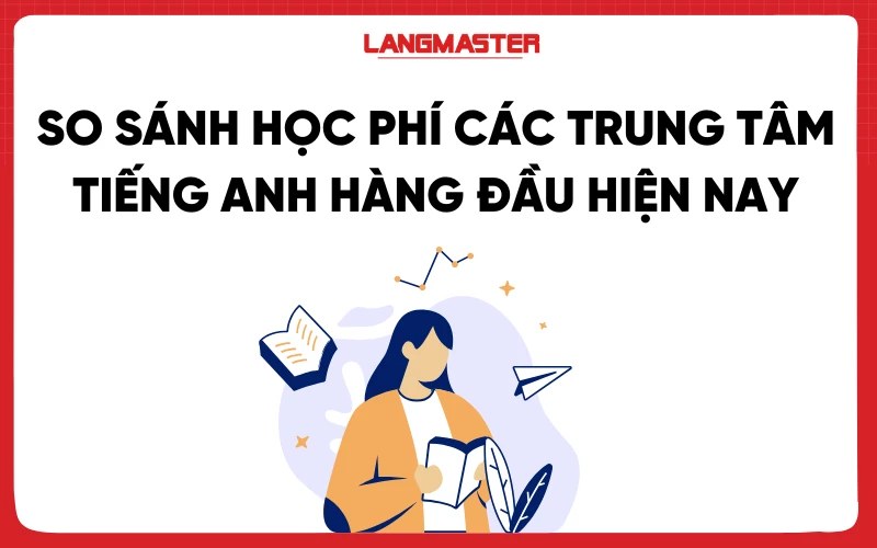 Khóa học biên phiên dịch tiếng Anh online học phí bao nhiêu là hợp lý? (So sánh các trung tâm)