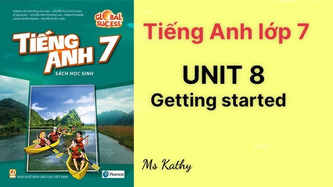 Muốn điểm cao tiếng anh lớp 7 unit 8? Bí kíp học nhanh hiểu sâu cho bạn đây!