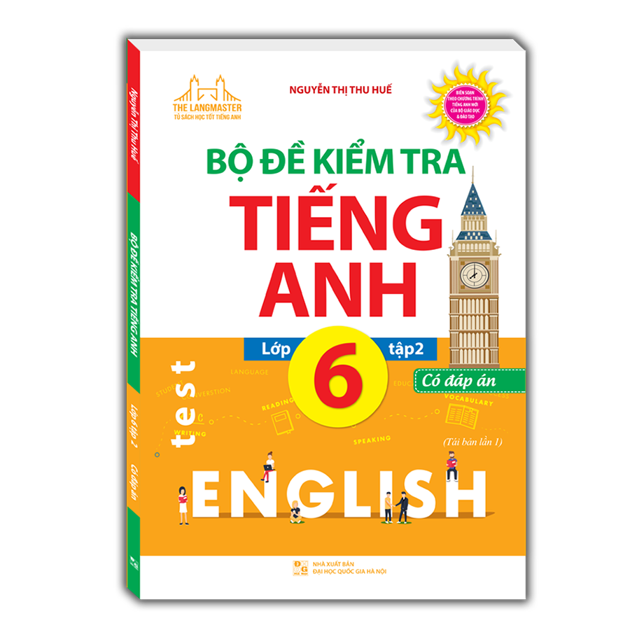 Bài kiểm tra tiếng Anh lớp 6 (Tuyển tập đề có đáp án chi tiết dễ hiểu)