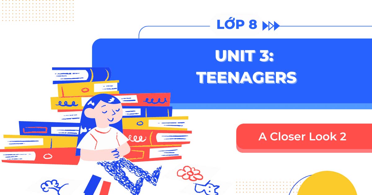 Học tiếng anh lớp 8 trang 31 có khó không vậy? Bí kíp học đơn giản mà hiệu quả.