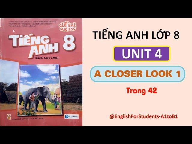 Học tiếng anh lớp 8 trang 42 khó không? Xem ngay giải bài tập chi tiết nhất.