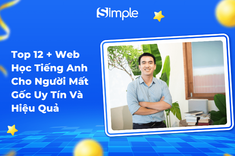 Tìm web học tiếng anh miễn phí cho người mất gốc? Khởi đầu ngay tại đây