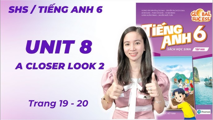 Trọn bộ tiếng anh lớp 6 unit 8 a closer look 2 (cho bé ôn thi hiệu quả)