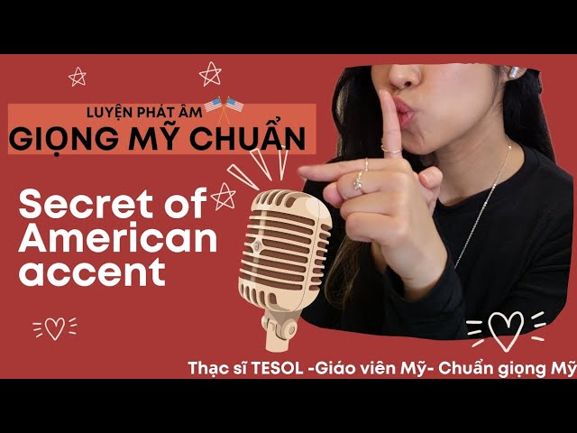 Bí quyết cách phát âm chuẩn giọng Mỹ là gì? Người bản xứ bật mí cho bạn nè!