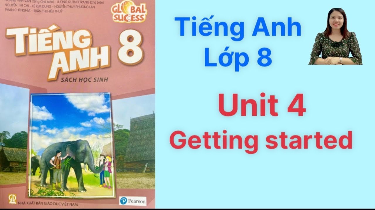 Tiếng anh lớp 8 unit 4 học sao cho dễ? Bí quyết nắm chắc kiến thức.