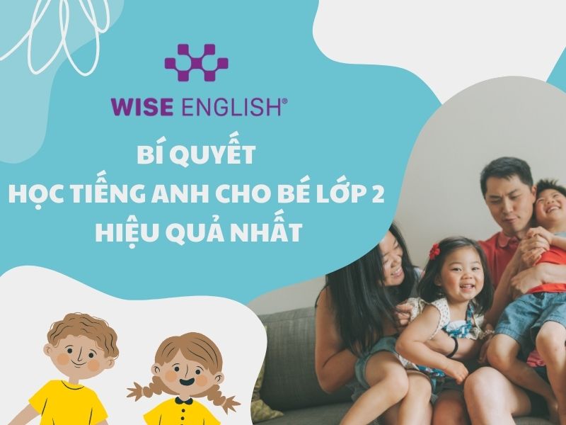 Học tiếng Anh lớp 2 cần gì? Sách, app và bí kíp!