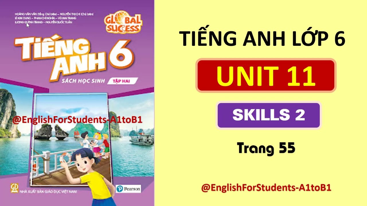 Học tiếng anh lớp 6 trang 55 sao cho dễ hiểu? Mẹo hay cho bạn đây.