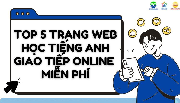 Học tiếng anh giao tiếp miễn phí online thế nào để không chán? (Mẹo duy trì mỗi ngày)
