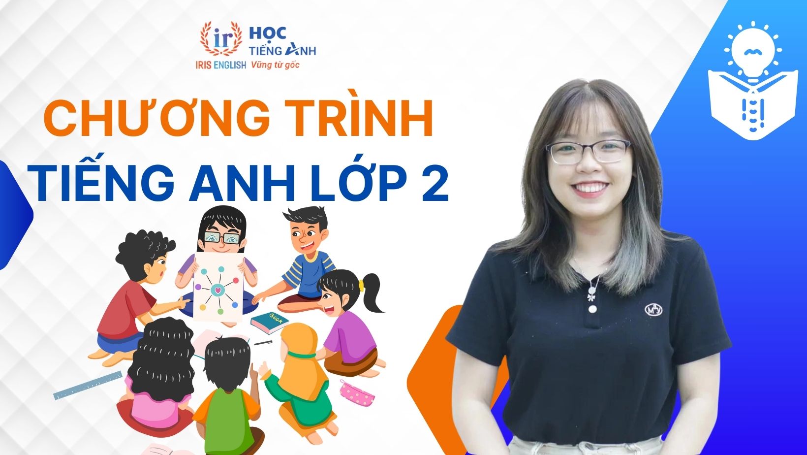 Chương trình tiếng Anh lớp 2 của Bộ Giáo dục thay đổi ra sao | Cập nhật nội dung mới nhất