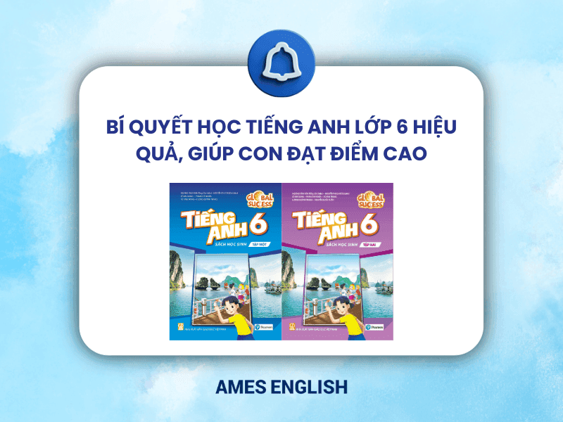 Cách trả lời câu hỏi tiếng Anh lớp 6 để đạt điểm cao? (Bí quyết từ giáo viên)