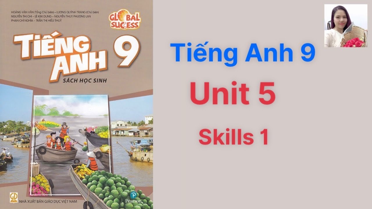 Tiếng Anh lớp 9 Unit 5 Skills 1: Mẹo hay để nhớ lâu