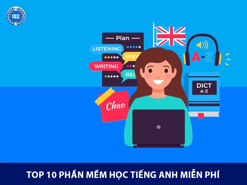 Khám phá các phần mềm học tiếng anh miễn phí bạn nên thử ngay