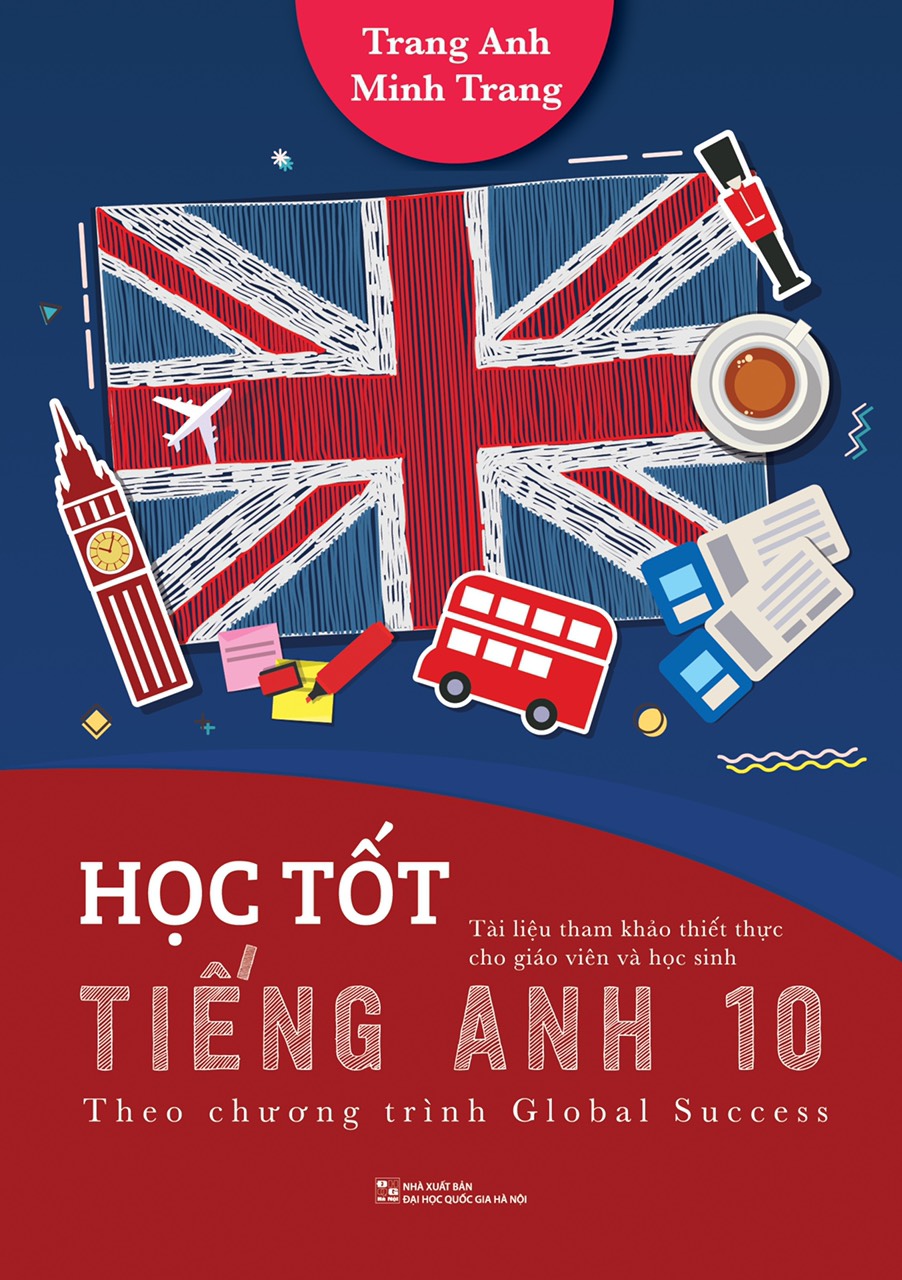 Học tốt tiếng Anh lớp 10 với sách giáo khoa hiệu quả