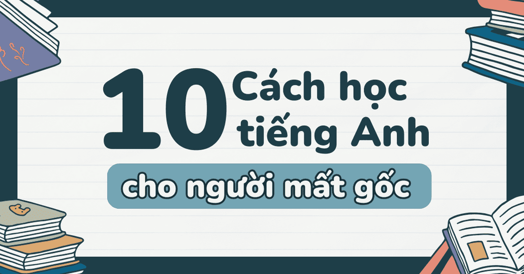 5. Học lại từ vựng tiếng Anh căn bản | App học tiếng anh cho người mất gốc cấp tốc