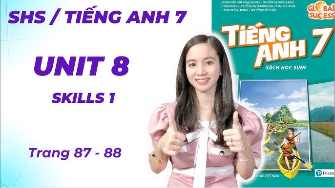 Tiếng Anh lớp 7 Unit 8 Skills 1 học sao cho nhanh hiểu? Mách bạn mẹo học cực dễ nhớ lâu.