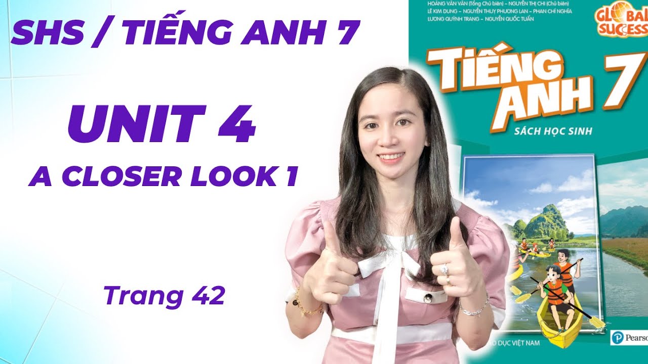Hướng dẫn học tiếng anh lớp 7 trang 42 (Trọn bộ kiến thức cho học sinh giỏi)