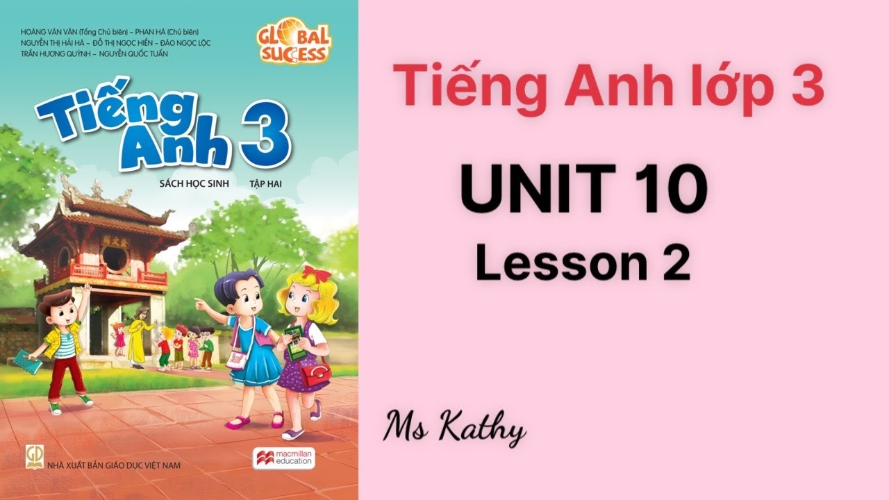 Tiếng anh lớp 3 unit 10 lesson 2 có khó không? (3 mẹo học bài siêu dễ)