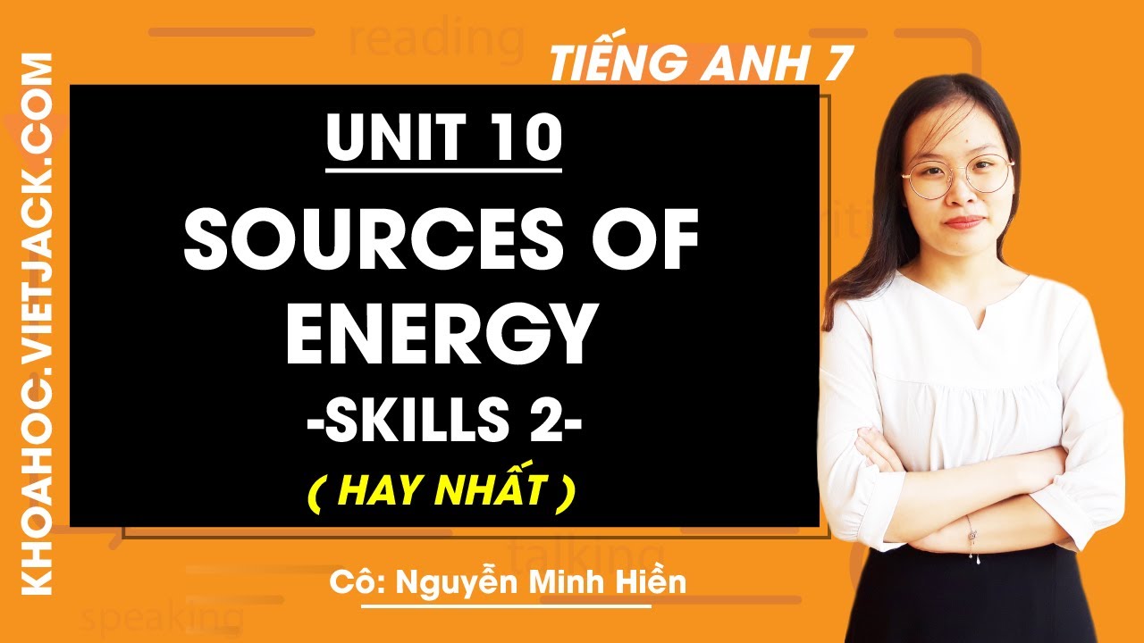 Tiếng Anh lớp 7 Unit 10 Skills 2: Mẹo học hay và dễ nhớ!