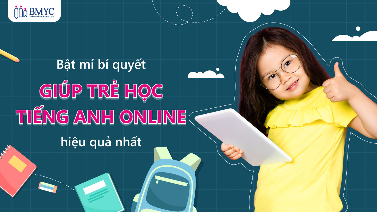 Bí quyết chọn chương trình tiếng anh online cho bé phù hợp nhất