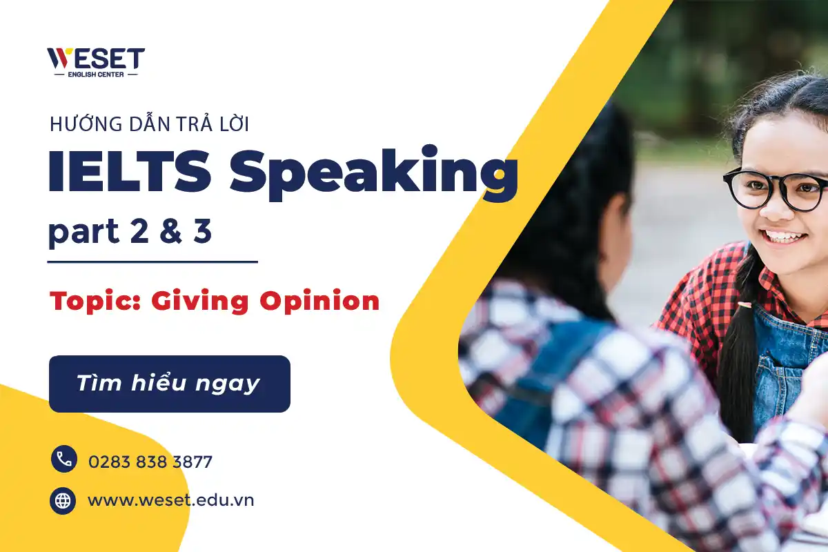 Giving Opinion - Sample IELTS Speaking Part 2 & 3