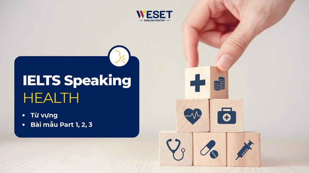 IELTS Speaking Health: Từ vựng & Bài mẫu