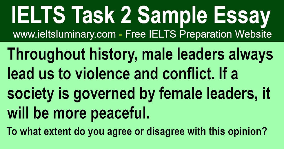 IELTS Writing Task 2 - Leadership (Topic: Male Vs. Female)