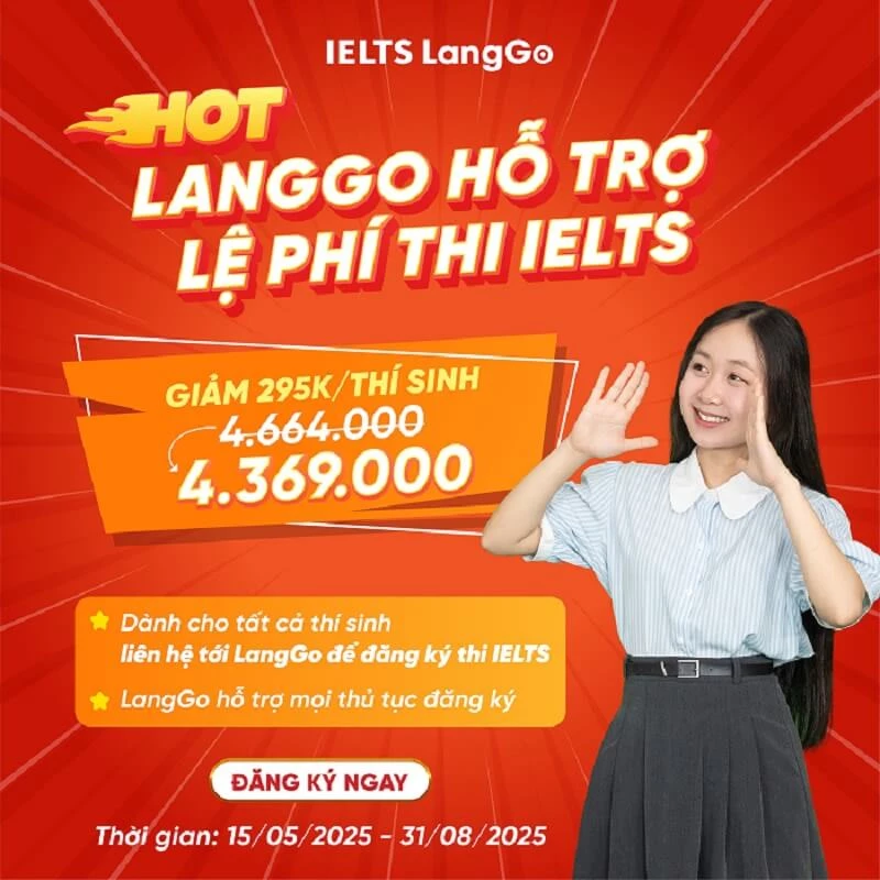 Lệ phí thi IELTS 2025: Chỉ còn 4TR khi đăng ký thi tại