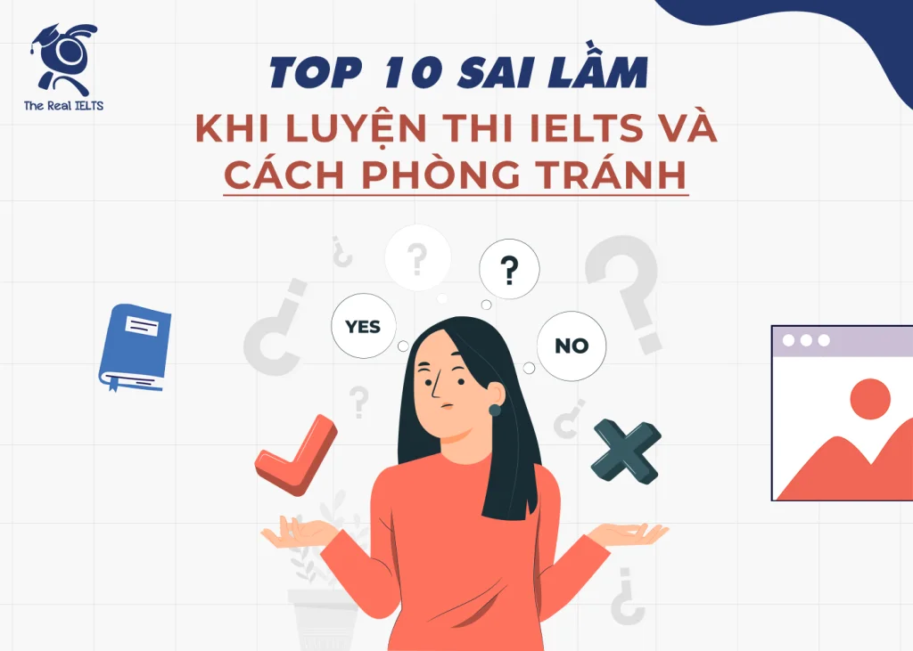 Cách thi IELTS - Bí quyết và sai lầm cần tránh cùng