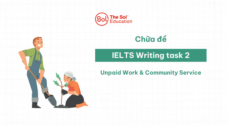 IELTS Writing Task 2 - Unpaid Work & Community Service | Bài mẫu