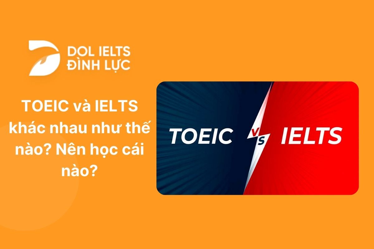 IELTS và TOEIC: Bằng bào "ngách" hơn cho tương lai?