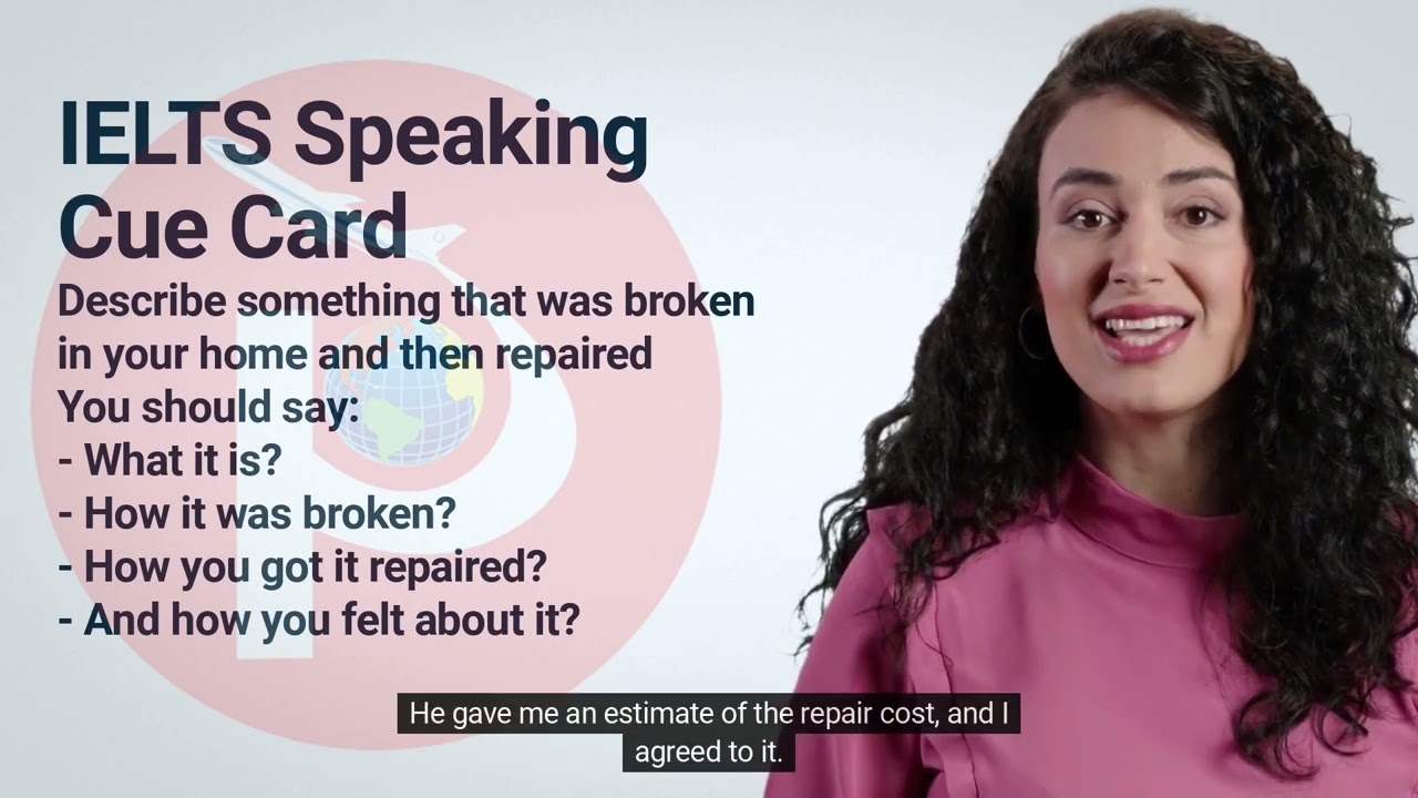 IELTS Speaking: Describe something that was broken in your home and then repaired