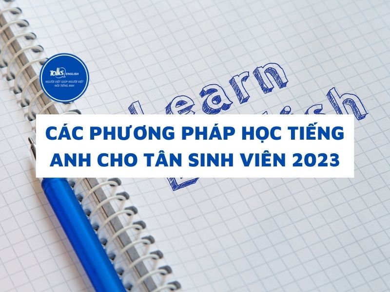 Tiếng anh cho tân sinh viên & Những kỹ năng thiết yếu