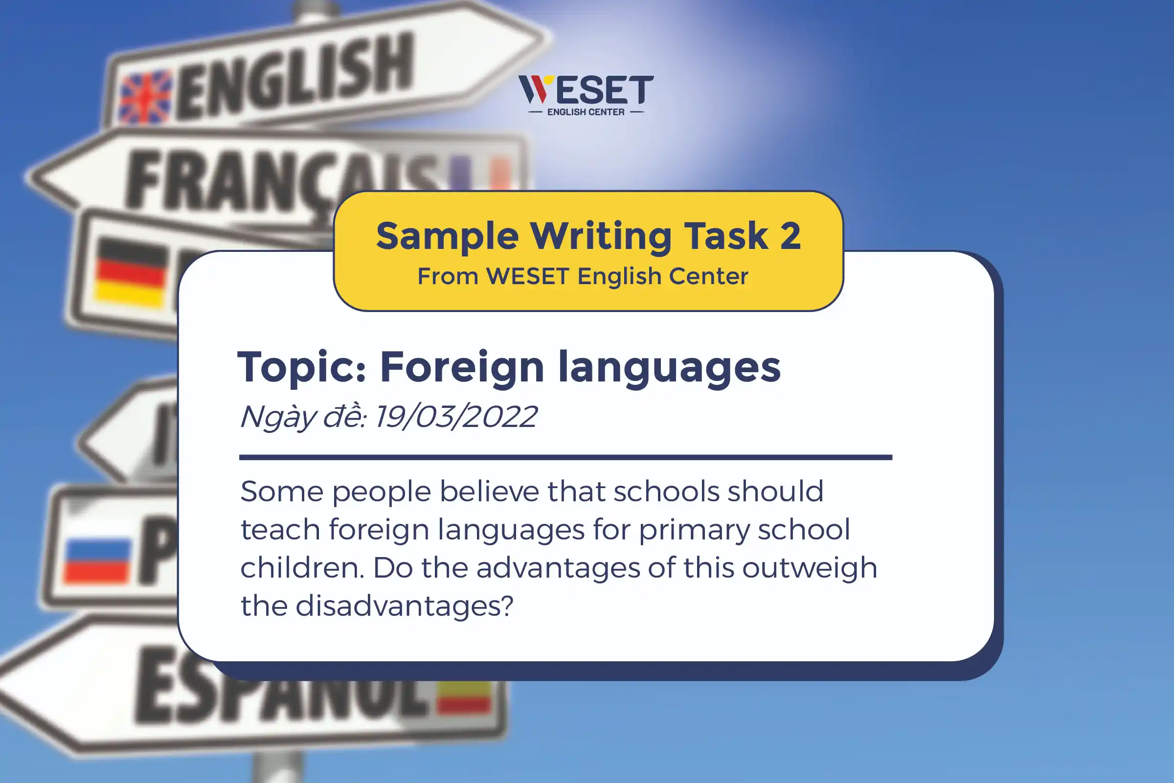 Giải đề mẫu Writing Task 2 – Ngày 19/03/2022 | Chủ đề: Foreign languages